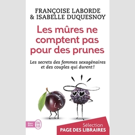 Mures comptent pas pour des prunes (les)