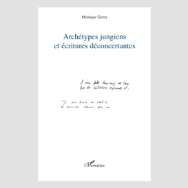 Archétypes jungiens et écritures déconcertantes