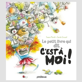 Petit livre qui dit c'est a moi (le)