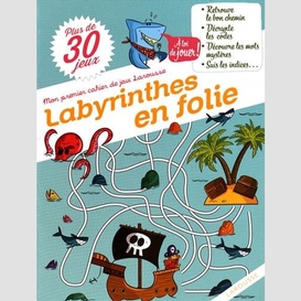 Labyrinthes en folie