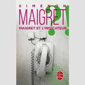 Maigret et l'indicateur