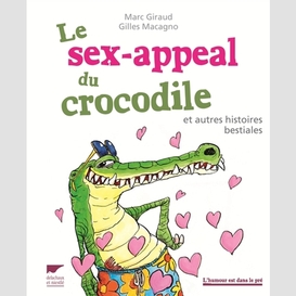 Sex-appeal du crocodile (le)