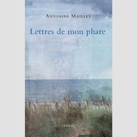 Lettres de mon phare