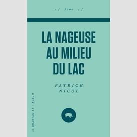 Nageuse au milieu du lac (la)