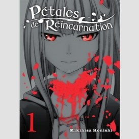 Petales de reincarnation t01