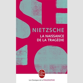 Naissance de la tragedie (la)