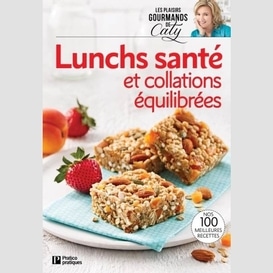 Lunchs santé et collations équilibrées