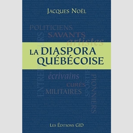 Diaspora quebecoise (la)