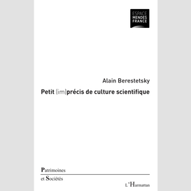 Petit (im)précis de culture scientifique