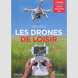 Drones de loisir (les)
