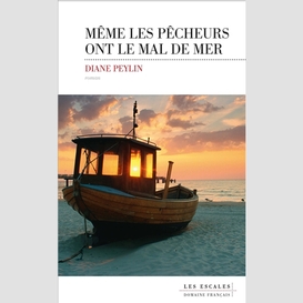 Meme les pecheurs ont le mal de mer