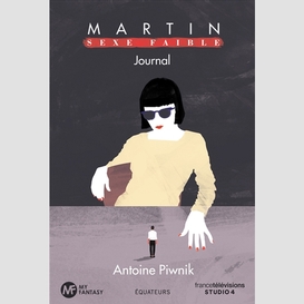 Martin sexe faible journal