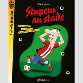 Stupeur au stade