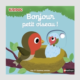 Bonjour petit oiseau