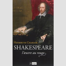 William shakespeare l'oeuvre au rouge