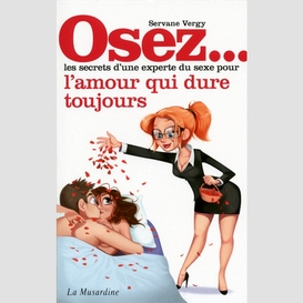 Osez l'amour qui dure toujours