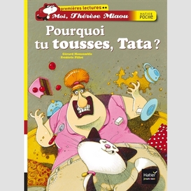 Pourquoi tu tousses tata