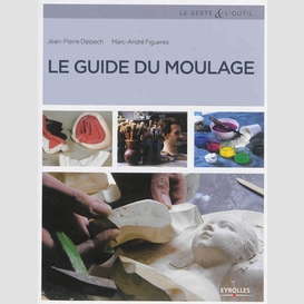 Le guide du moulage