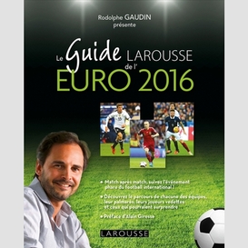 Guide larousse de l'euro 2016 (le)