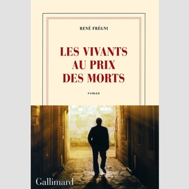 Vivants au prix des morts (les)