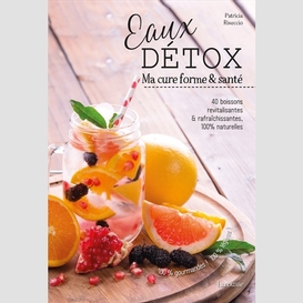 Eaux detox ma cure forme & bien-etre