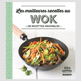 Meilleures recettes au wok (les)