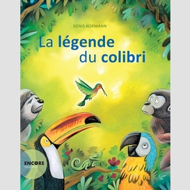 Legende du colibri (la)