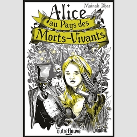 Alice au pays des morts-vivants