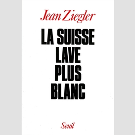 Suisse lave plus blanc (la)