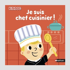 Je suis chef cuisinier