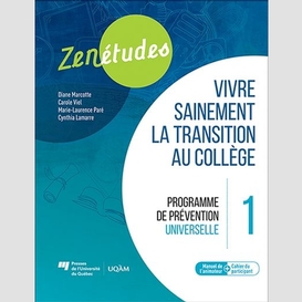Zenstudies: making a healthy transition to higher education - module 1 - facilitator's guide and participant's workbook