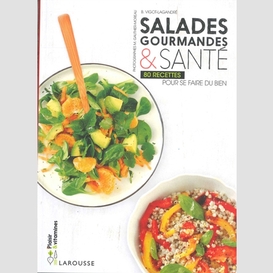 Salades gourmandes et sante