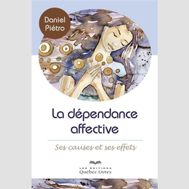 Dependance affective (la)