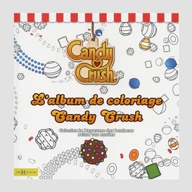 Candy crush l'album de coloriages