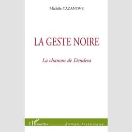 La geste noire