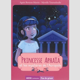 Princesse aphaia et les mysteres acropol
