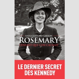 Rosemary l'enfant que l'on cachait