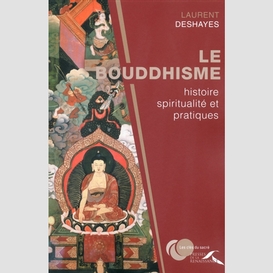 Bouddhisme hist spiritualite pratiques