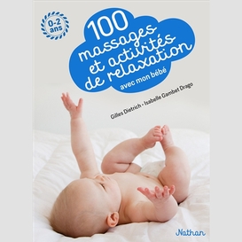 100 massages et activites relax bebe