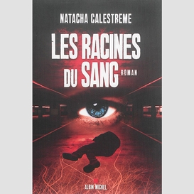 Les racines du sang