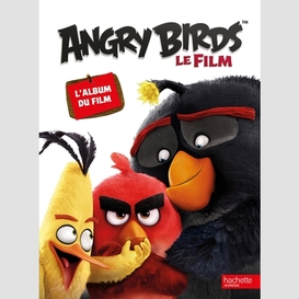 Angry birds le film l'album du film