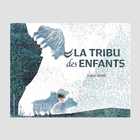 Tribu des enfants (la)