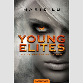 Young elites t02 la confrerie de la rose