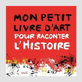 Mon petit livre art pour raconter histoi