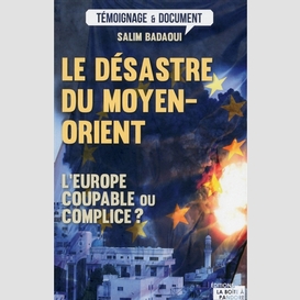 Desastre du moyen (le)