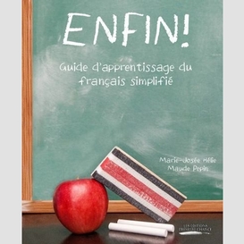 Enfin: guide d'apprentissage du francais