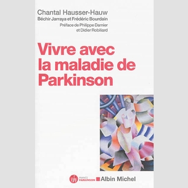 Vivre avec la maladie de parkinson