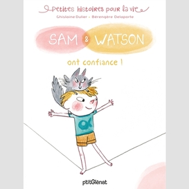 Sam et watson ont confiance