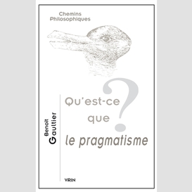 Qu'est-ce que le pragmatisme ?