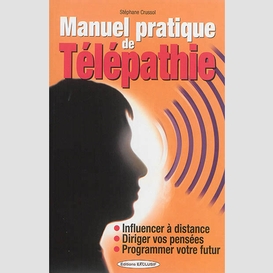 Manuel pratique de telepathie